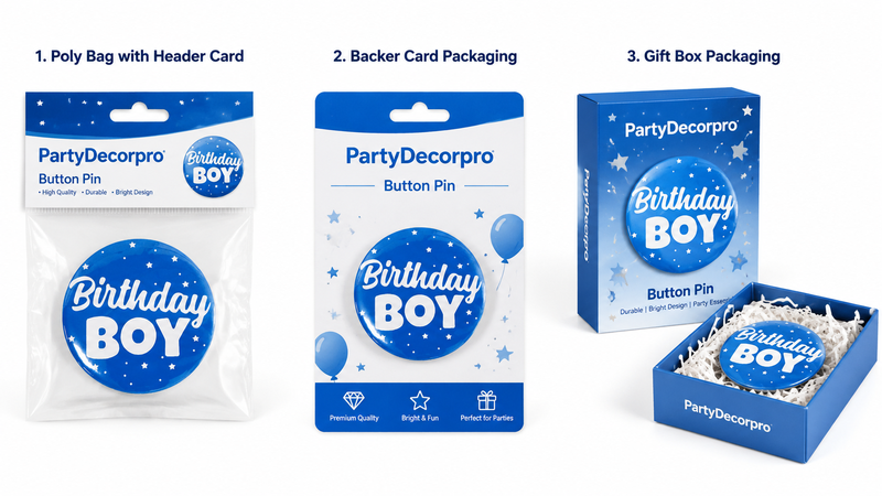 Custom birthday button pin packaging options featuring OPP bag, display backer card, and premium gift box for retail presentation